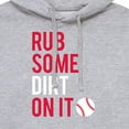 thumbnail image 3 of Instant Message - Rub Some Dirt On It - Men's Pullover Hooded Fleece Sweatshirt, 3 of 6