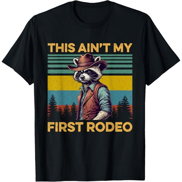 Funny Cowboy Racoon Meme This Aint My First Rodeo Camiseta