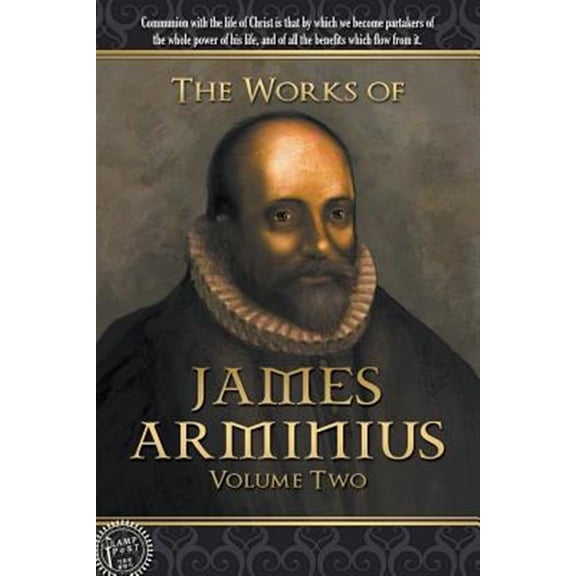 Pre-Owned The Works of James Arminius (Paperback)