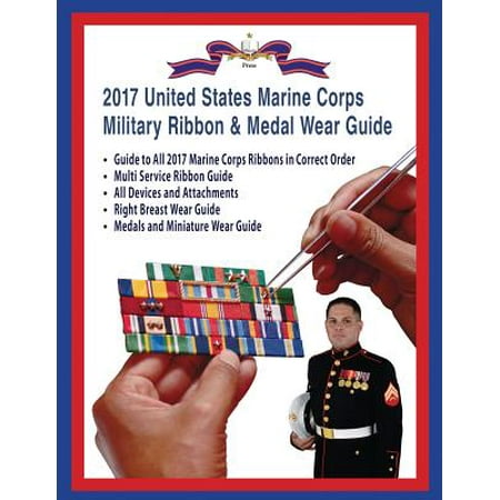 - 2017 Marine Corps Military Ribbon & Medal Wear Guide