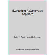 Evaluation: A Systematic Approach [Hardcover - Used]