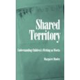 thumbnail image 1 of Pre-Owned Shared Territory: Understanding Children's Writing as Works (Hardcover) 0195061896 9780195061895, 1 of 1