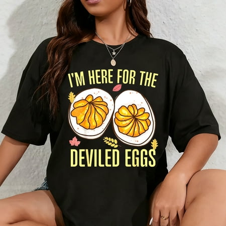 100% Cotton Funny Retro Thanksgiving You Know Why I'm Here Deviled Egg T-Shirt