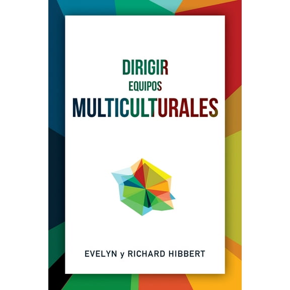 Leading Multicultural Teams [Spanish] Dirigir equipos multiculturales, (Paperback)