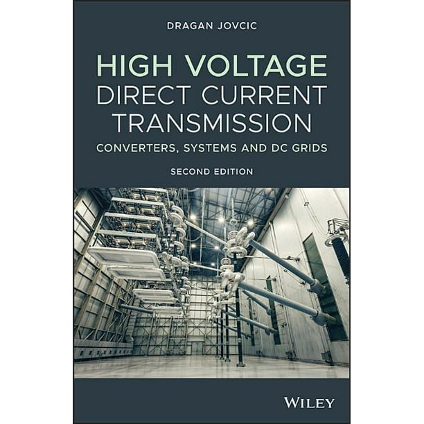 High Voltage Direct Current Transmission Converters, Systems and DC