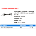 thumbnail image 2 of Front CV Axle Assembly - Compatible with 1995 - 2000 Chevy Tahoe 4WD 5.7L V8 1996 1997 1998 1999, 2 of 2