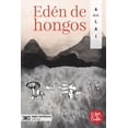 thumbnail image 1 of Libro Eden De Hongos Tapa Blanda, Autor A. Lai, Editorial Siglo Xxi, 1 of 2