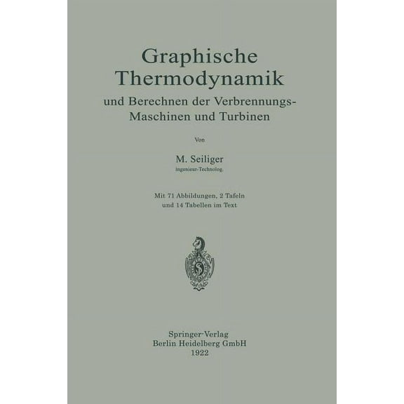Graphische Thermodynamik Und Berechnen Der Verbrennungs-Maschinen Und Turbinen, (Paperback)