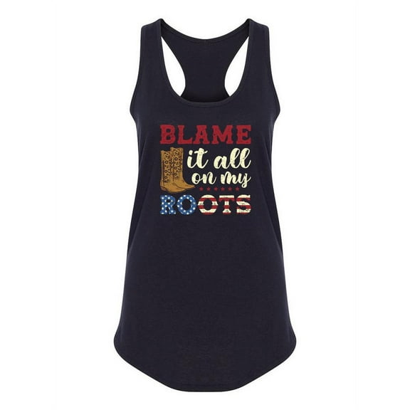 Blame It All On My Roots! Racerback Tank Women -Smartprints Designs, Female x-Small