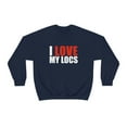 thumbnail image 2 of I love my Locs Unisex Sweatshirt S-3XL Natural Hair Dreadlocks Dreads, 2 of 9