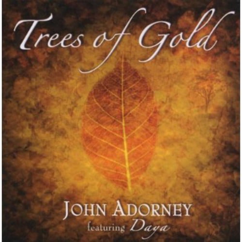 John Adorney - Trees of Gold - New Age - CD