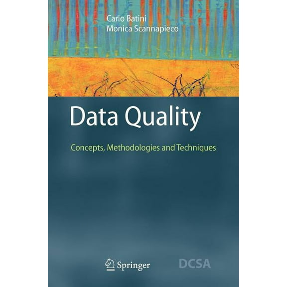 Data-Centric Systems and Applications Data Quality: Concepts, Methodologies and Techniques, (Paperback)