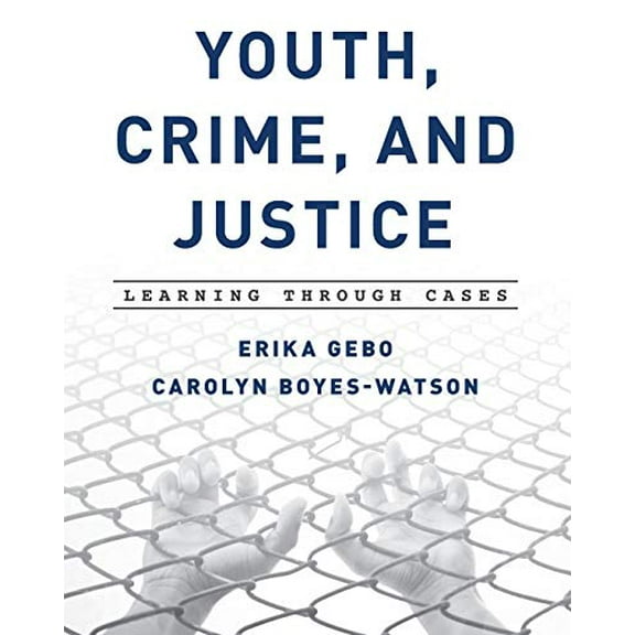 Pre-Owned Youth, Crime, and Justice: Learning through Cases
