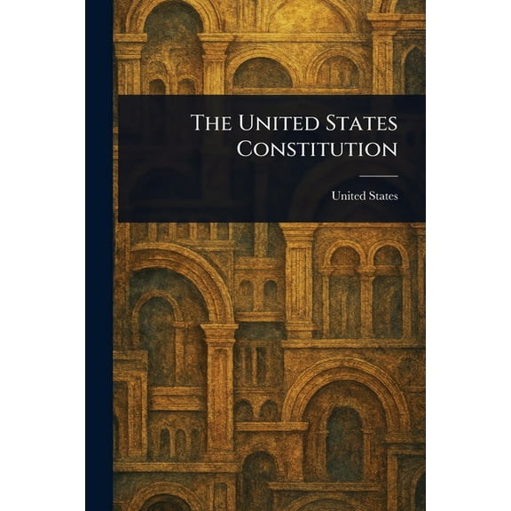 The United States Constitution, (Paperback)
