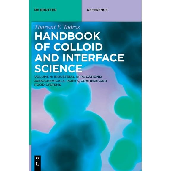 Industrial Applications II : Agrochemicals, Paints, Coatings and Food Systems