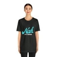 thumbnail image 3 of Nah I'm Good Shirt | Millennial Collection Unisex T-Shirt, 3 of 12