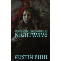 The Ilioneus Chronicles: Nightwave: Book One of the Ilioneus Chronicles (Paperback)