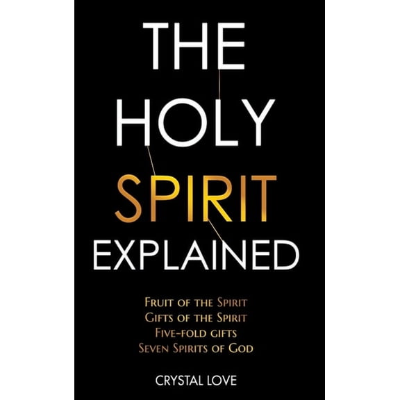 The Holy Spirit Explained, (Hardcover)