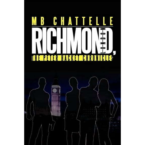 Richmond, London : The Peter Hacket Chronicles (Paperback)