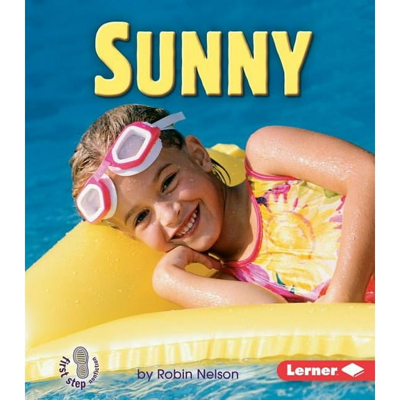 First Step Nonfiction -- Kinds of Weather: Sunny (Paperback)