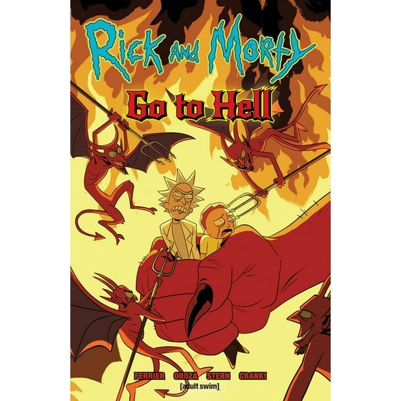 Rick and Morty Rick and Morty: Go to Hell, Book 1, (Paperback)