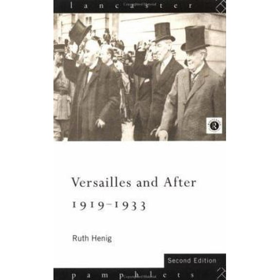 Pre-Owned Versailles and After, 1919-1933 (Paperback) 0415127106 9780415127103