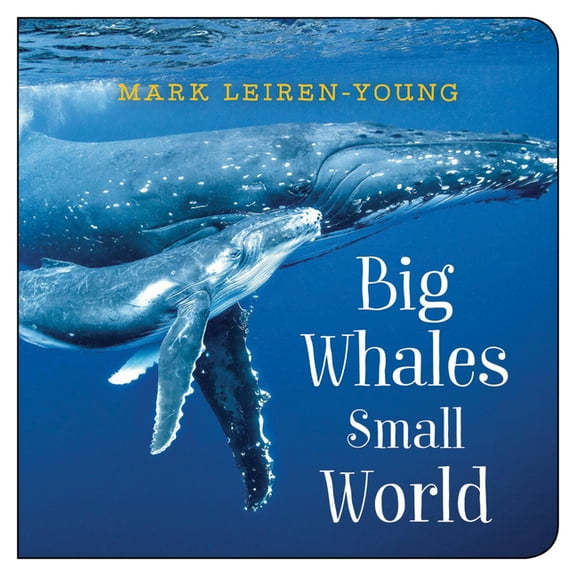 Big Whales, Small World, (Board Book)