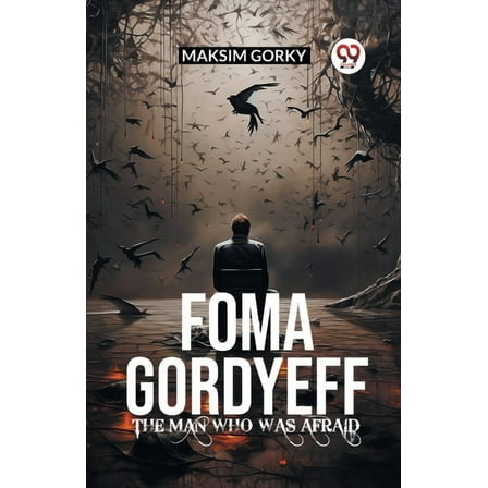 FOMA GORDYEFF The Man Who Was Afraid, (Paperback)