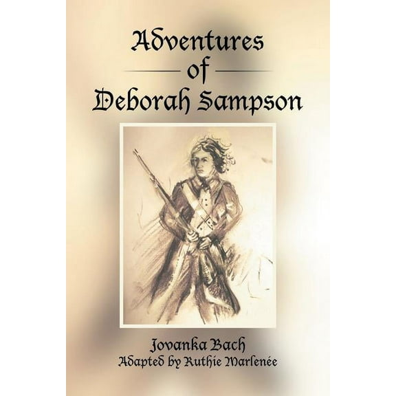 Adventures of Deborah Sampson