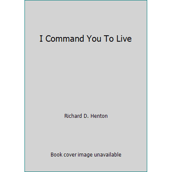Pre-Owned I Command You To Live (Paperback) 0927936682 9780927936682
