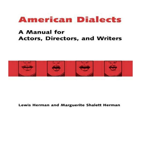 American Dialects: A Manual for Actors, Directors, and Writers, (Paperback)