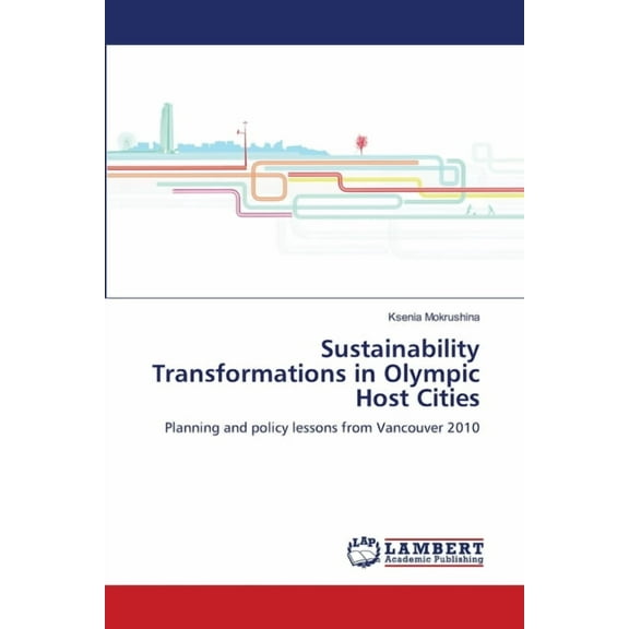 Sustainability Transformations in Olympic Host Cities (Paperback)