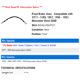 thumbnail image 2 of Front Brake Hose - Compatible with 1977 - 1985, 1987, 1990 - 1993 Mercedes-Benz 300D 1978 1979 1980 1981 1982 1983 1984 1991 1992, 2 of 2