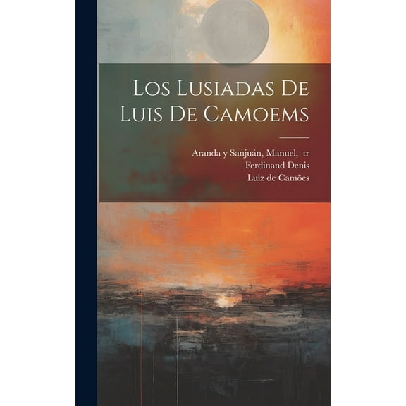 Los Lusiadas de Luis de Camoems (Hardcover)