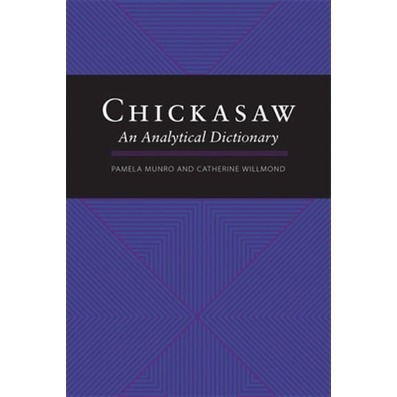 Pre-Owned Chickasaw : An Analytical Dictionary (Paperback)