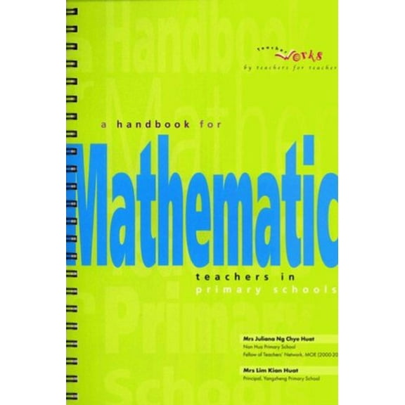 Pre-Owned A Handbook for Mathematics Teachers in Primary Schools [Singapore Math] (Teacher Works) (Unknown) 9810159056 9789810159054