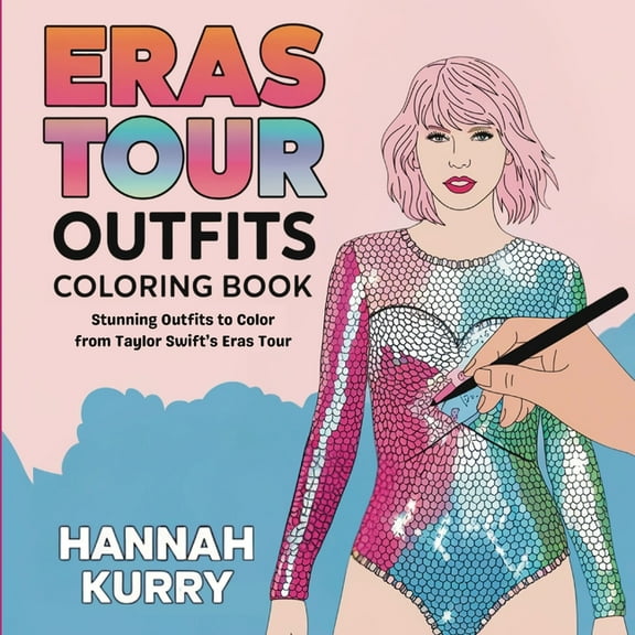 Eras Tour Outfits Coloring Book: Stunning Outfits to Color from Taylor Swift's Eras Tour, (Paperback)