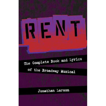 Rent - Rehearsal Tracks CD : The Complete Book and Lyrics of the Broadway