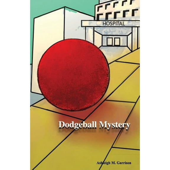 Dodgeball Mystery, (Paperback)