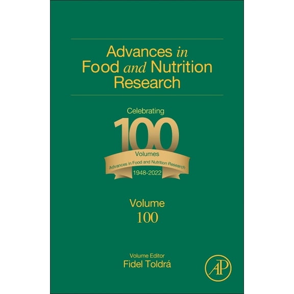 Advances in Food and Nutrition Research Advances in Food and Nutrition Research: Volume 100, Book 100, (Hardcover)