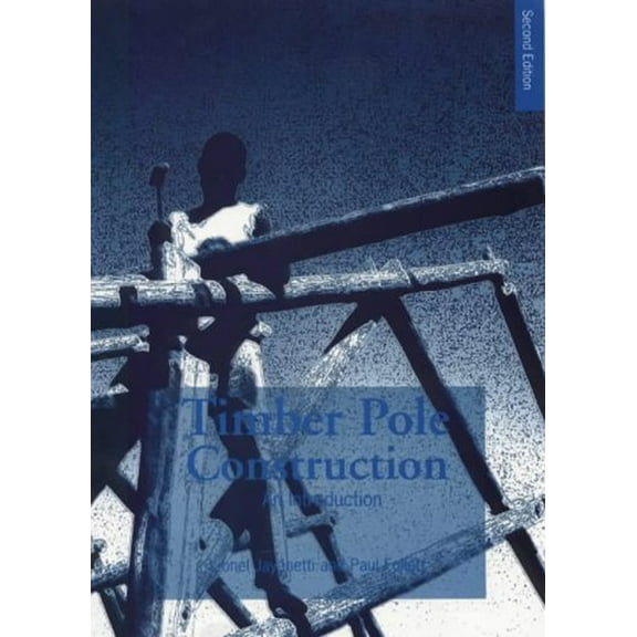 Introduction Timber Pole Construction: An Introduction, (Paperback)