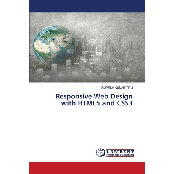 Responsive Web Design with HTML5 and CSS3, (Paperback)