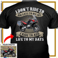 thumbnail image 3 of Motorcycle Personalized T-shirt, Biker custom photo t-shirt, funny t-shirt gift for bikers Print on the back, I ride to add life to my days motorcycle t-shirt (BK06), 3 of 4