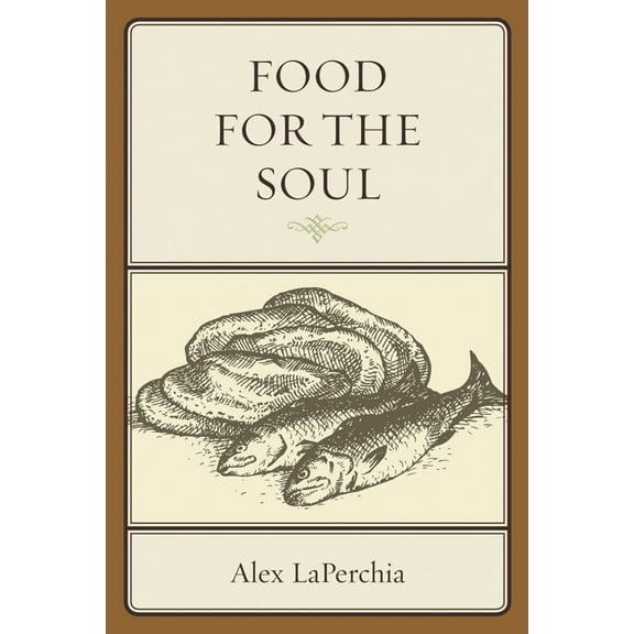 Food for the Soul, (Paperback)
