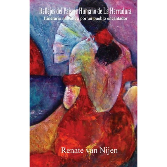 Reflejos del PaisajeHumano de LaHerradura (Paperback)