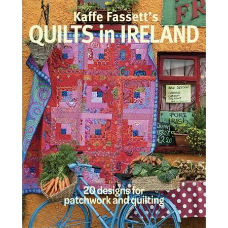 Quilting Designs - Kaffe Fassett's Quilts in Ireland : 20 Designs for Patchwork and Quilting