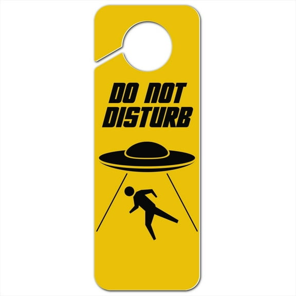Alien Abduction Hazard Warning Sign Plastic Door Knob Hanger Sign