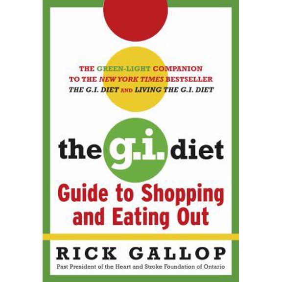 Pre-Owned The G.I. Diet Guide to Shopping and Eating Out (Paperback) 0679313915 9780679313915