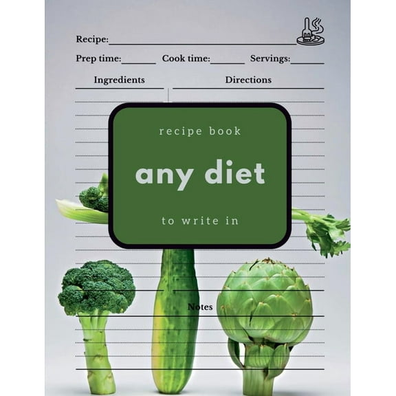 Any Diet: Recipe Book to Write in, (Paperback)