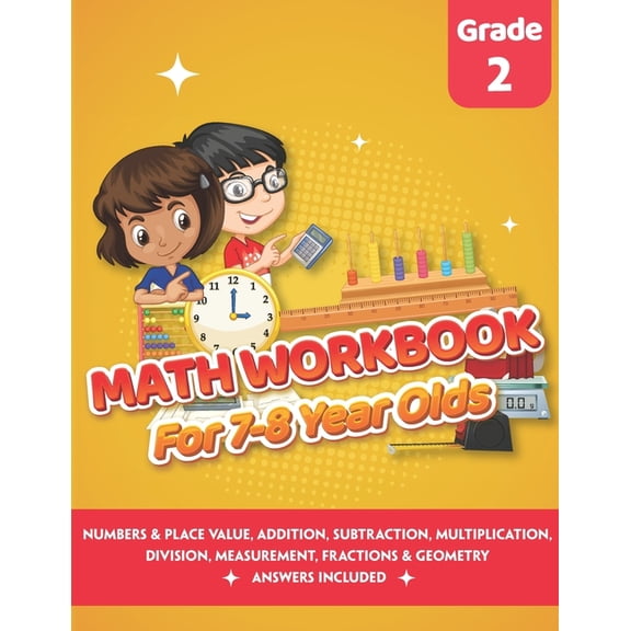 Math Workbook for 7-8 Year Olds: Math Practice Exercise Book 2nd grade (Answers Included) - Comparing, Ordering Numbers,, (Paperback)